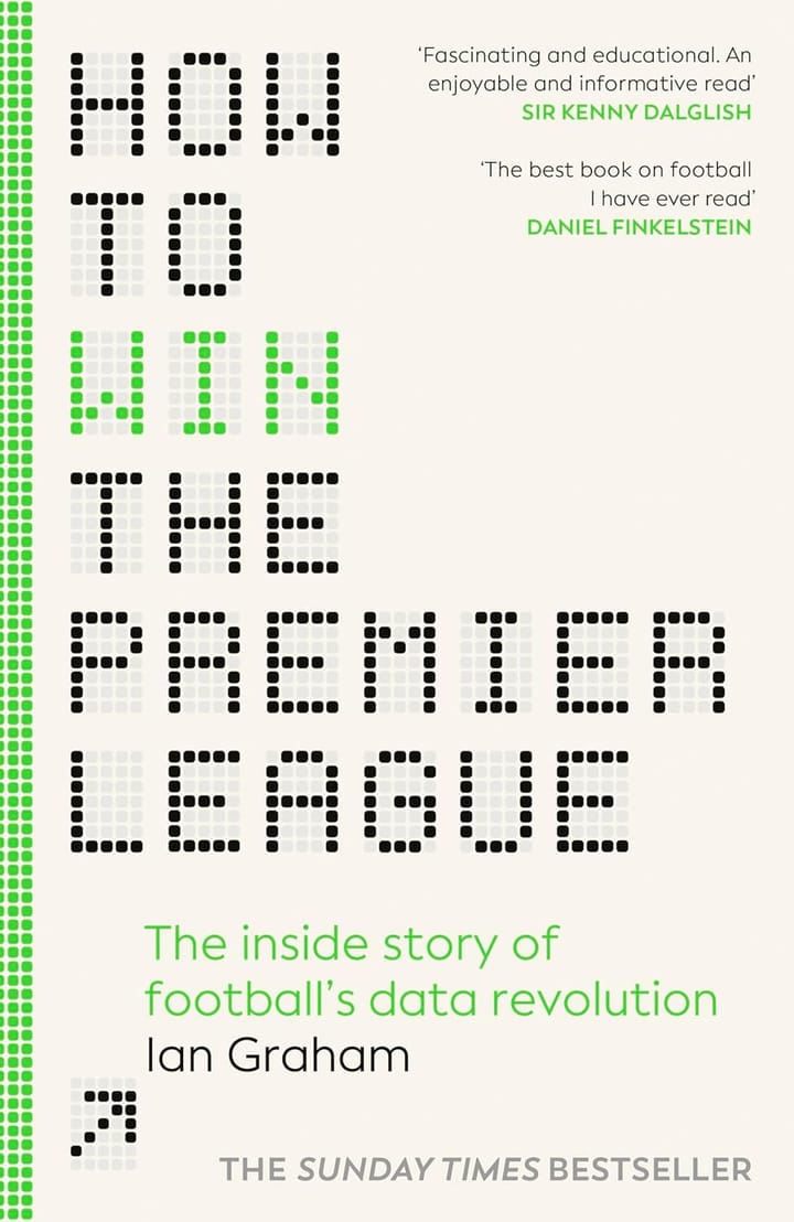 How to win the premier League - The inside story of football’s data revolution